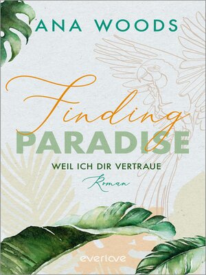 cover image of Finding Paradise – Weil ich dir vertraue
